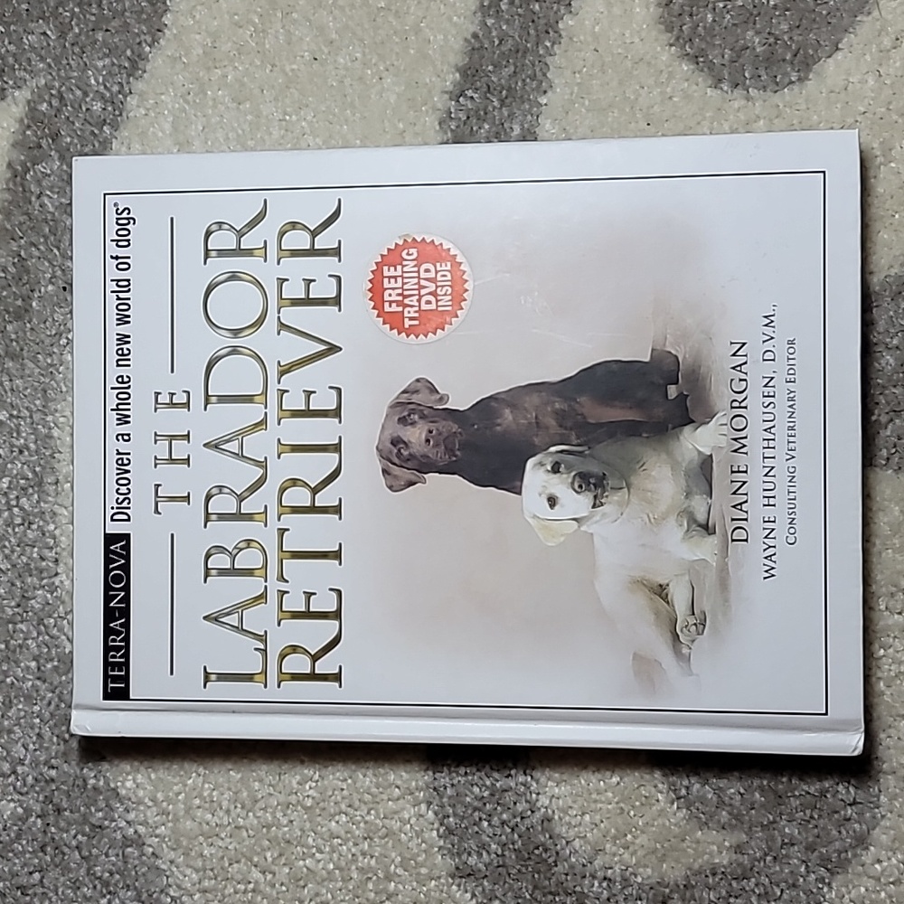 The Labrador Retriever Book Diane Morgan copyright 2005 hardback 206 pgs